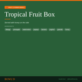 Tropical Fruit Box