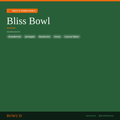 Bliss Bowl